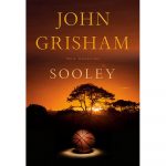 Sooley by John Grisham Summary