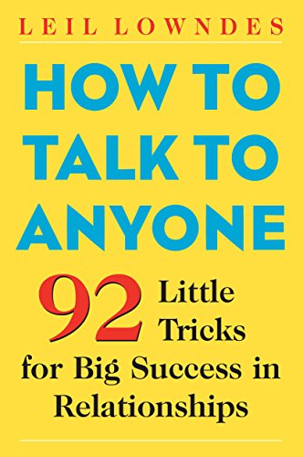 How to Talk to Anyone 92 Little Tricks for Big Success in Relationships by mcgraw hill