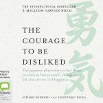 The Courage to Be Disliked