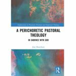 A Perichoretic Pastoral Theology
