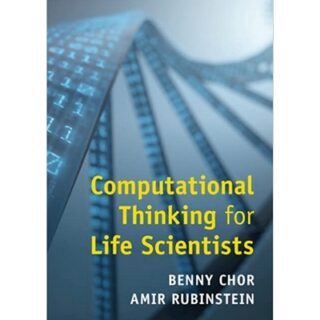 Computational Thinking for Life Scientists by Benny Chor