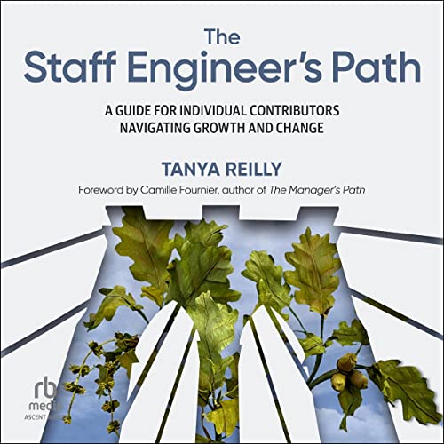 The Staff Engineer’s Path