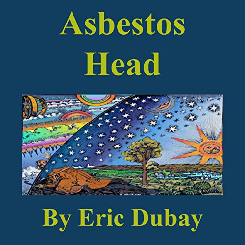 Asbestos Head by Eric Dubay