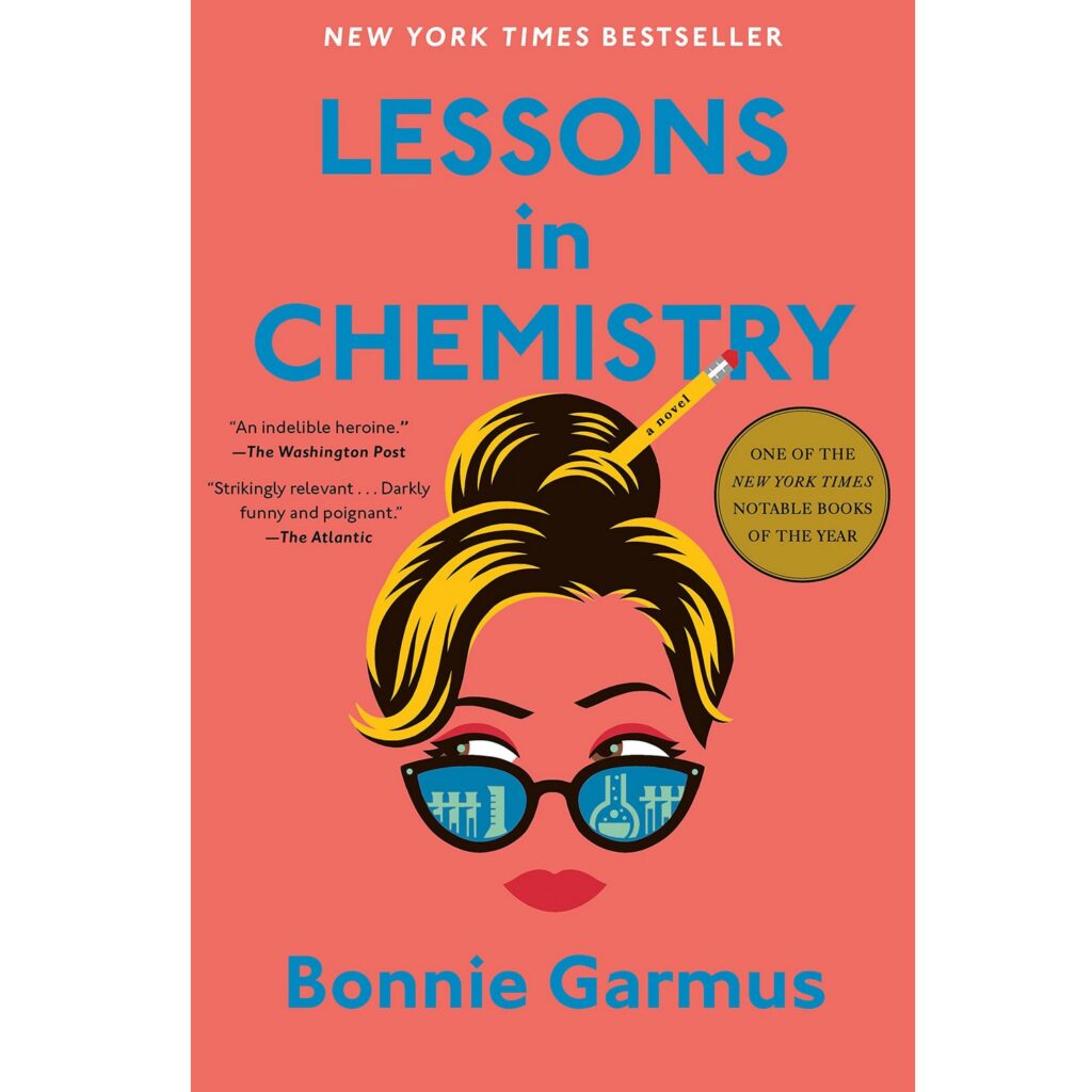 Lessons in Chemistry: A Novel by Bonnie Garmus