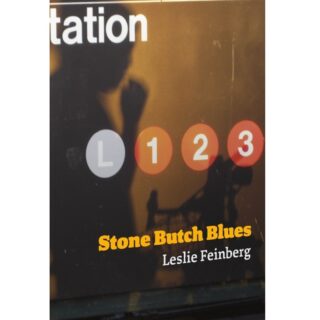 Stone Butch Blues: 20th Anniversary Author Edition