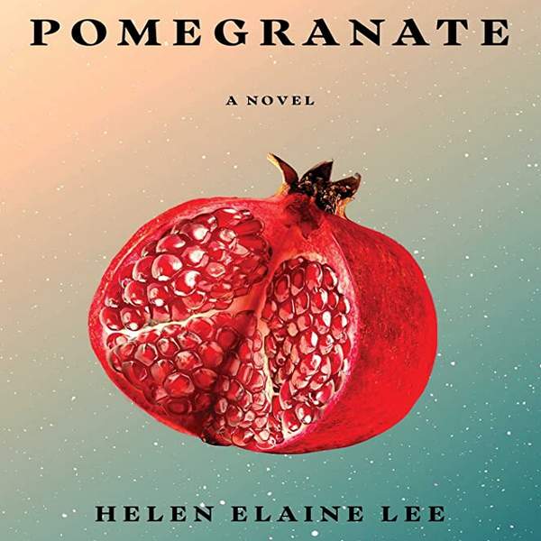 Pomegranate: A Novel